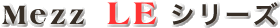 Mezz TA�V���[�Y